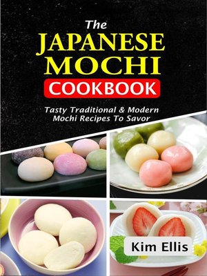 cover image of The Japanese Mochi Cookbook